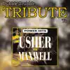 Dubble Trubble - A Tribute To - Usher vs. Maxwell